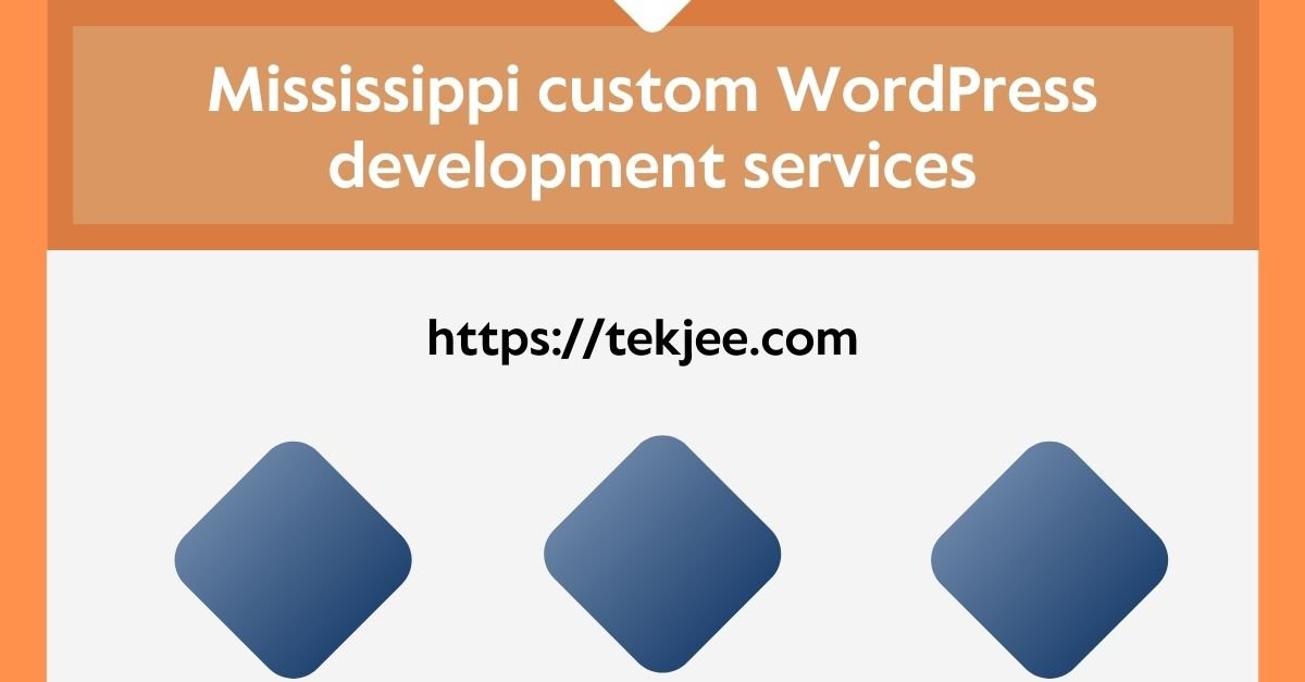 Mississippi custom WordPress development services